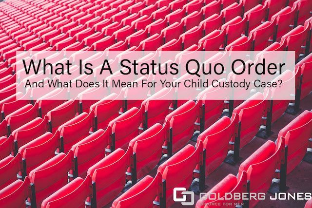 what-is-a-status-quo-order-and-what-does-it-mean-for-your-child-custody